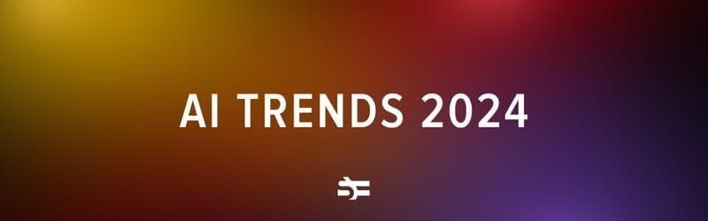 Trends in artificial intelligence in 2024